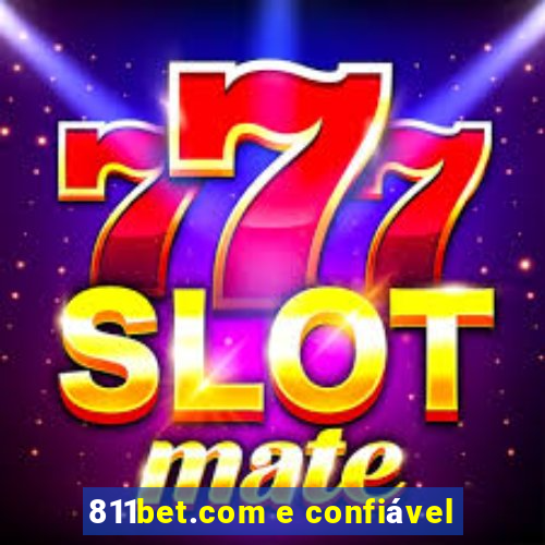 811bet.com e confiável